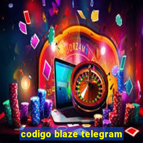 codigo blaze telegram